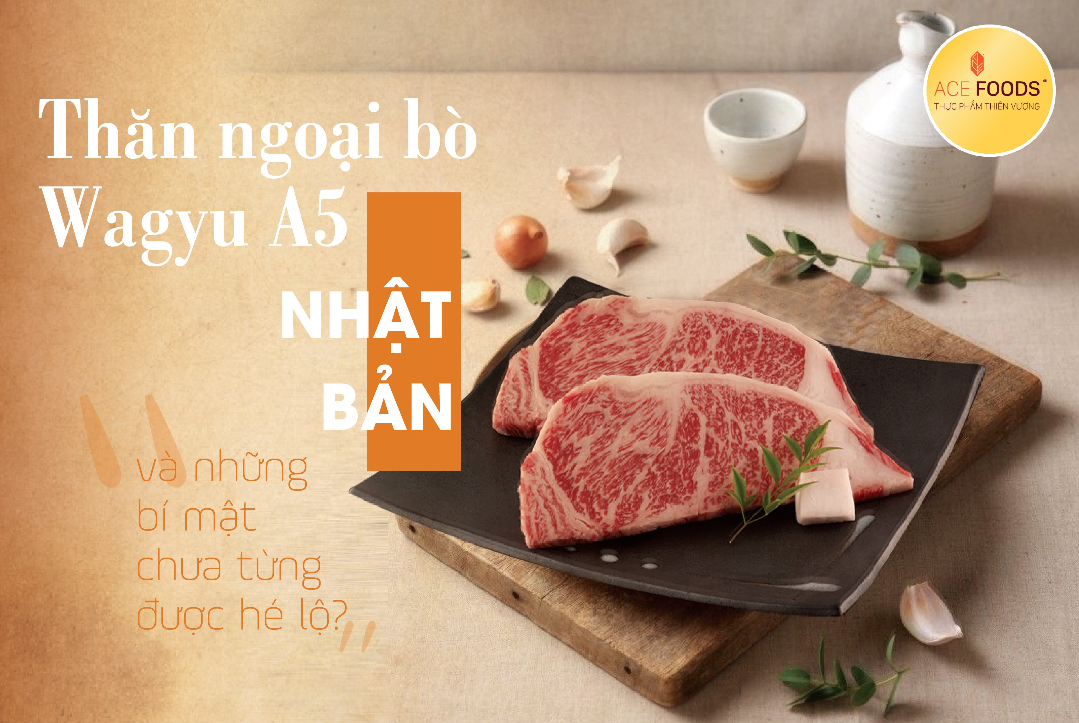 Thăn ngoại bò Wagyu A5 Nhật Bản và những bí mật chưa từng được hé lộ?