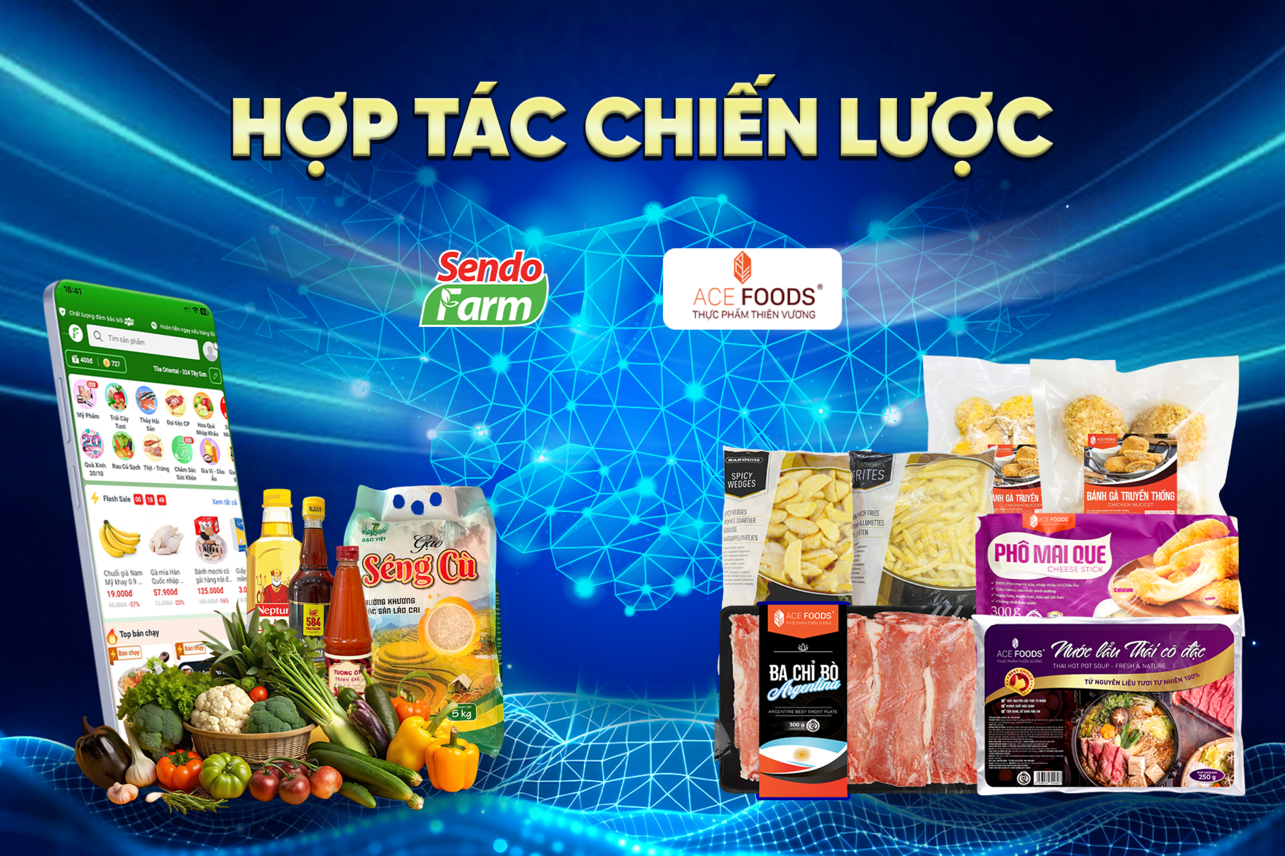 Khi “ông lớn” Thiên Vương ACE FOODS bắt tay Sendo Farm: Bước ngoặt cho thực phẩm nhập khẩu và nông sản Việt